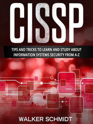 cover image of CISSP: Tips and Tricks to Learn and Study about Information Systems Security from A-Z